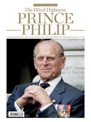 cover image of HRH Prince Philip - Commemorating The Duke of Edinburgh's Remarkable Life